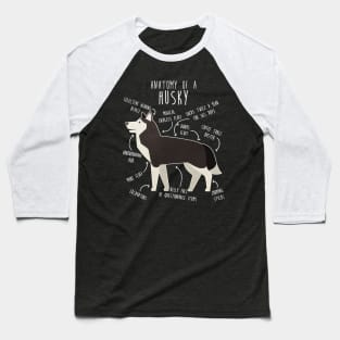 Black and White Siberian Husky Dog Anatomy Baseball T-Shirt